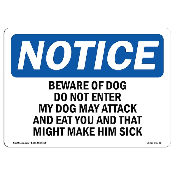 Signmission OSHA Notice Sign, 7" Height, 10" Width, Beware Of Dog Do Not Enter My Dog May Attack Sign, Landscape OS-NS-D-710-L-10341 - main